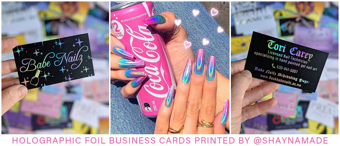 Babe Nailz Business Cards with Holographic Foil added to both sides. Created for Nail artist, Tori Carey.